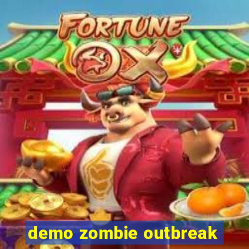 demo zombie outbreak